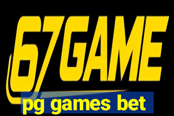 pg games bet